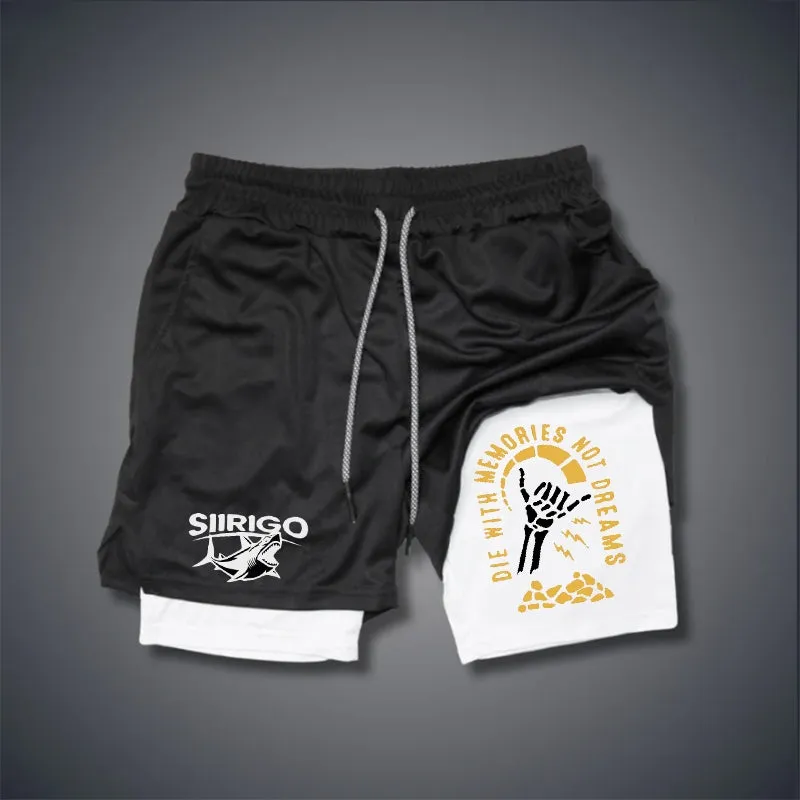 DIE WITH MEMORIES NOT DREAMS 2 In 1 GYM PERFORMANCE SHORTS