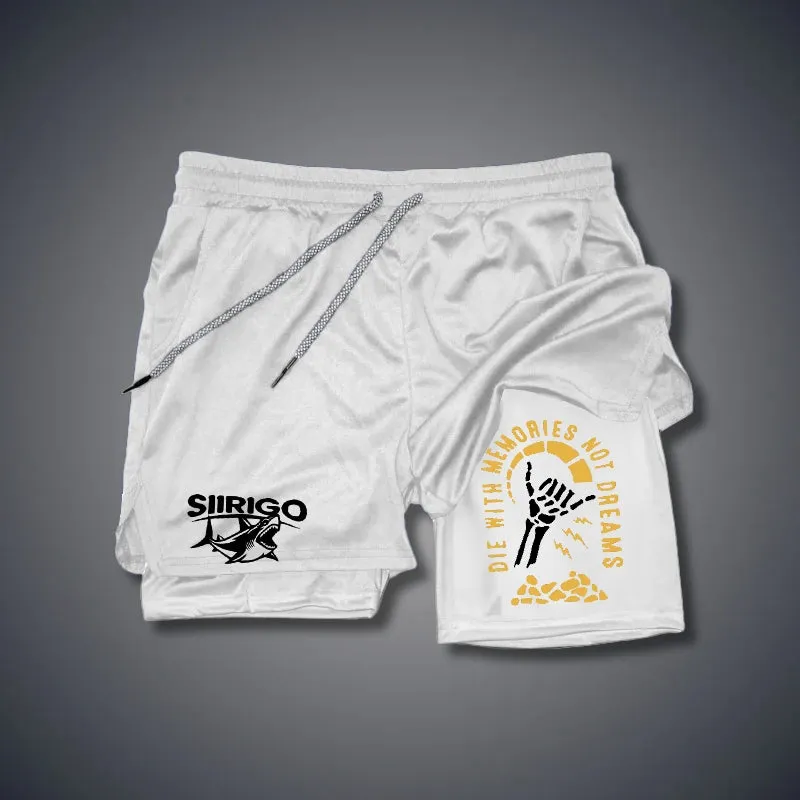 DIE WITH MEMORIES NOT DREAMS 2 In 1 GYM PERFORMANCE SHORTS
