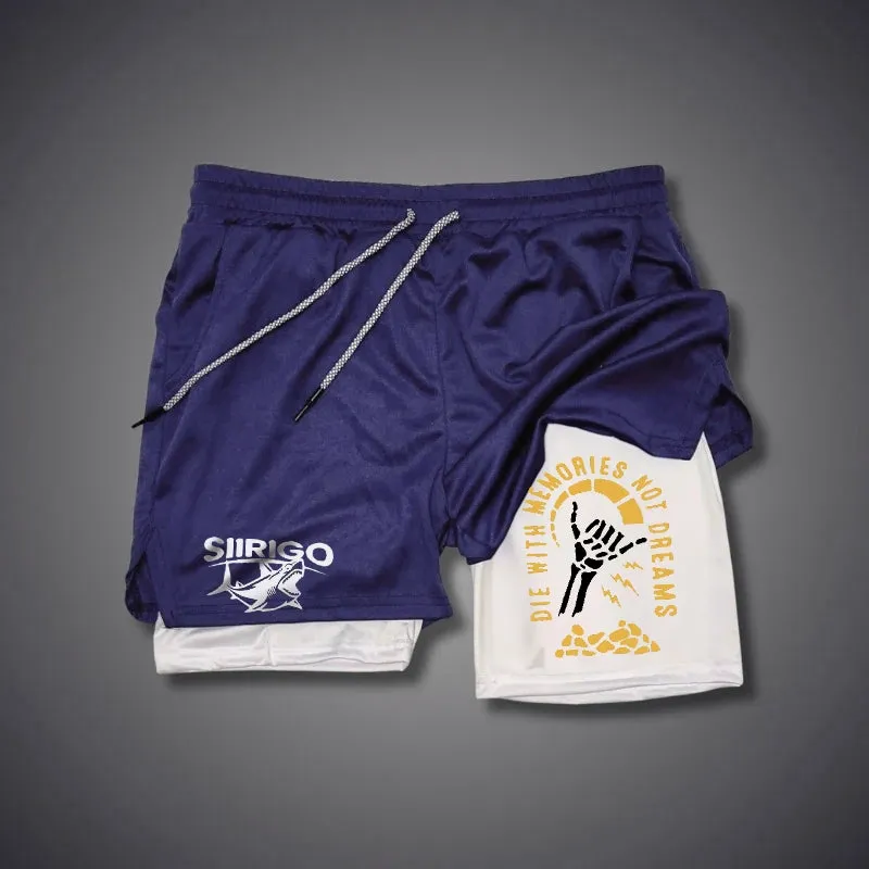 DIE WITH MEMORIES NOT DREAMS 2 In 1 GYM PERFORMANCE SHORTS