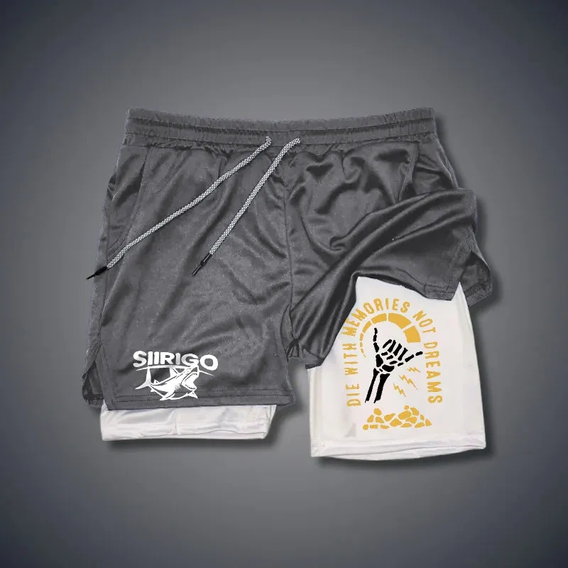 DIE WITH MEMORIES NOT DREAMS 2 In 1 GYM PERFORMANCE SHORTS