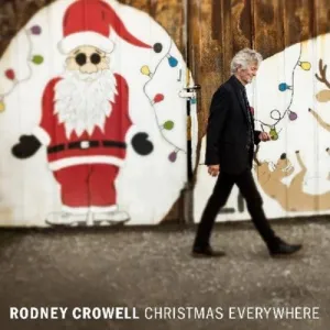 Rodney Crowell -  Christmas Everywhere (Ltd. Ed. Red / Green Vinyl)